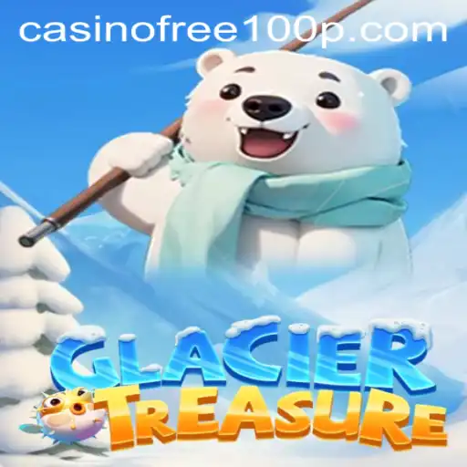 Exploring GlacierTreasure: An Engaging Adventure with Casino Free 100