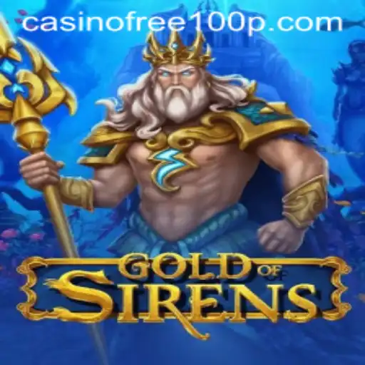 Discover GoldofSirens: A Casino Adventure with Free 100 Coins
