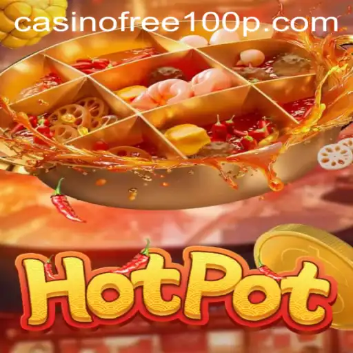 Discover the Thrills of Hotpot Casino