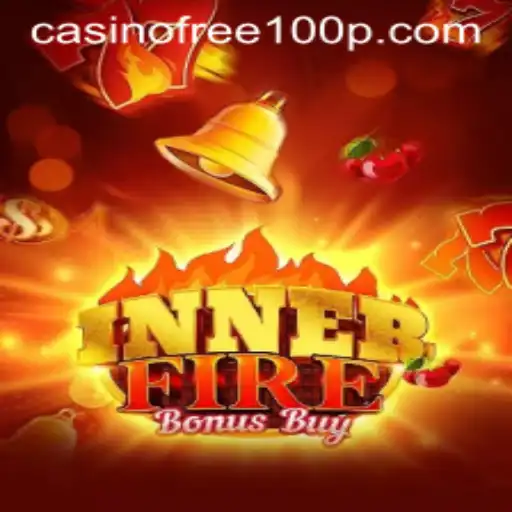Discover the Excitement of InnerFireBonusBuy with Casino Free 100