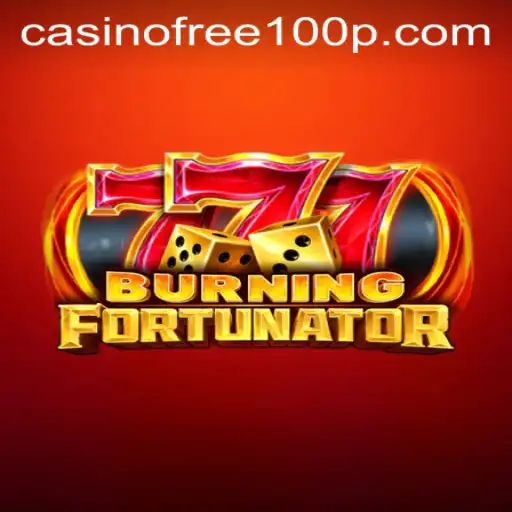 Exploring the Thrills of BurningFort and Leveraging the Casino Free 100 Bonus