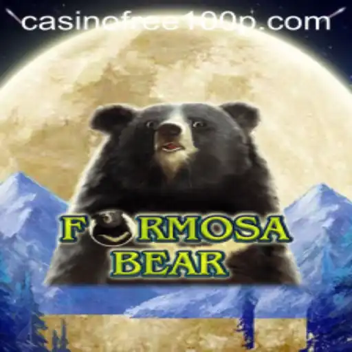 Exploring the Thrills of FormosaBear: A Casino Game with Free 100 Bonus