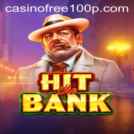 Exploring the Exciting World of HitTheBank: Casino Free 100