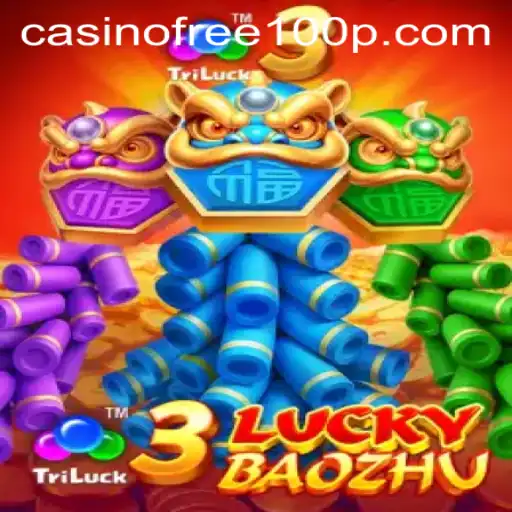 Discover the Thrilling World of 3LuckyBaozhu: Casino Free 100