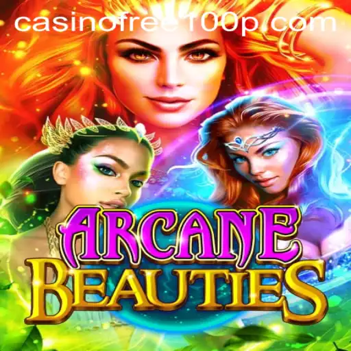 Exploring Arcane Beauties Casino Adventure