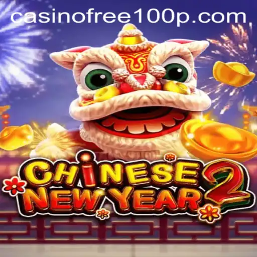 The Exciting World of CHINESENEWYEAR2: A Casino Game Extravaganza