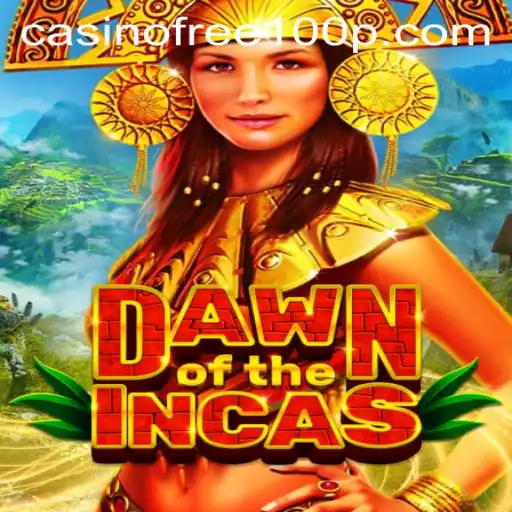 DawnoftheIncas: Explore the Intriguing Gameplay with Casino Free 100 Bonus