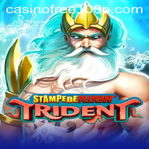 Exploring StempedeRushTrident: Unleashing the Thrill of Casino Free 100