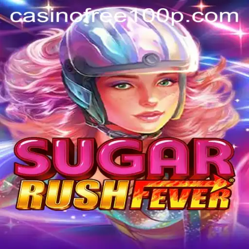 Unveiling the Excitement of SugarRushFever and Exploring 'Casino Free 100' Keywords
