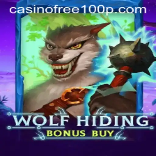 Discover the Thrills of WolfHidingBonusBuy and Enjoy Casino Free 100